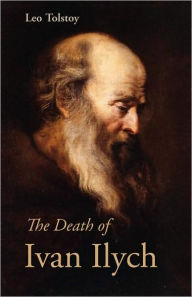 Title: The Death of Ivan Ilych, Author: Leo Tolstoy