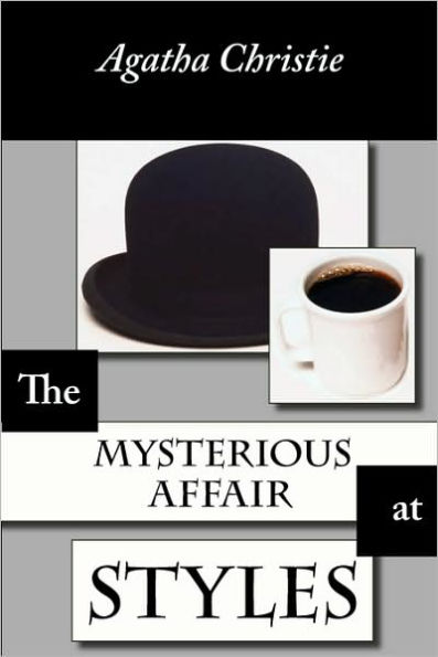 The Mysterious Affair at Styles (Hercule Poirot Series)