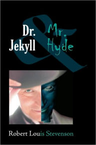 Title: Dr. Jekyll And Mr. Hyde, Author: Robert Louis Stevenson