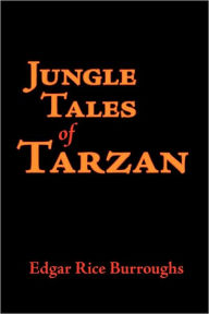 Title: Jungle Tales Of Tarzan, Author: Edgar Rice Burroughs