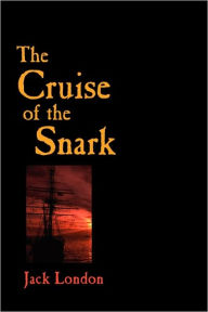 Title: The Cruise Of The Snark, Author: Jack London