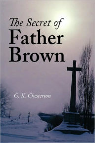 Title: The Secret of Father Brown, Author: G. K. Chesterton
