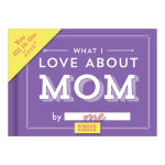 Alternative view 13 of What I Love about Mom Fill in the Love Book