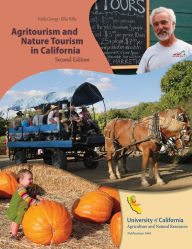 Title: Agritourism and Nature Tourism in California, Author: Holly George