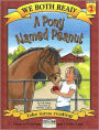 A Pony Named Peanut (We Both Read Series)