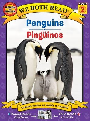 We Both Read: Penguins / Pingï¿½inos (Bilingual in English and Spanish)