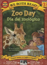 Title: Zoo Day-Dia del zoologico, Author: Bruce Johnson Professor