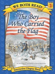 Title: We Both Read: The Boy Who Carried the Flag, Author: Jana Carson