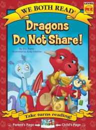 Title: Dragons Do Not Share!, Author: D.J. Panec