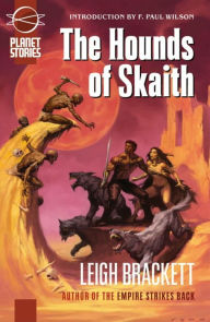 Title: The Book of Skaith Volume 2: The Hounds of Skaith, Author: Leigh Brackett