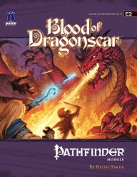 Title: Pathfinder Module E2: Blood of Dragonscar, Author: Keith Baker