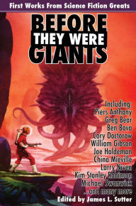 Title: Before They Were Giants: First Works from Science Fiction Greats, Author: Piers Anthony