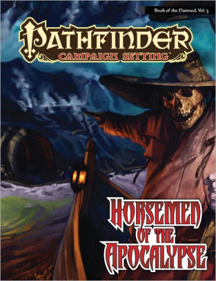 Pathfinder Chronicles: Book of the Damned Volume 3 - Horsemen of the Apocalypse