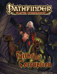 Title: Pathfinder Player Companion: Faiths of Corruption, Author: Colin McComb