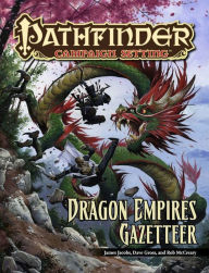 Title: Pathfinder Campaign Setting: Dragon Empires Gazetteer, Author: James Jacobs