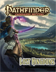 Title: Pathfinder Campaign Setting: Lost Kingdoms, Author: Wolfgang Baur