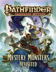 Title: Pathfinder Campaign Setting: Mystery Monsters Revisited, Author: Richard Pett