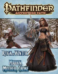 Title: Pathfinder Adventure Path #69: Maiden, Mother, Crone (Reign of Winter 3 of 6), Author: Tim Hitchcock