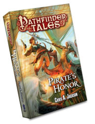 Title: Pathfinder Tales: Pirate's Honor, Author: Chris A. Jackson