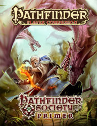 Title: Pathfinder Player Companion: Pathfinder Society Primer, Author: Mark Moreland