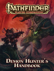 Title: Pathfinder Player Companion: Demon Hunter's Handbook, Author: Paizo Staff