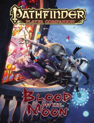 Title: Pathfinder Player Companion: Blood of the Moon, Author: Paizo Staff