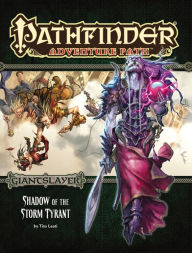 Title: Pathfinder Adventure Path: Giantslayer Part 6 - Shadow of the Storm Tyrant, Author: Tito Leati