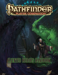 Title: Pathfinder Player Companion: Haunted Heroes Handbook, Author: Paizo Staff