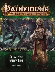 Title: Pathfinder Adventure Path: Strange Aeons 3 of 6-Dreams of the Yellow King, Author: Ron Lundeen