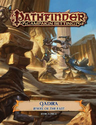 Title: Pathfinder Campaign Setting: Qadira, Jewel of the East, Author: John Compton