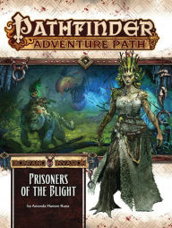 Title: Pathfinder Adventure Path: The Ironfang Invasion-Part 5 of 6: Prisoners of the Blight, Author: Amanda Hamon Kunz