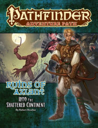 Title: Pathfinder Adventure Path: Into the Shattered Continent (Ruins of Azlant 2 of 6), Author: Robert Brookes
