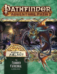 Title: Pathfinder Adventure Path: The Flooded Cathedral (Ruins of Azlant 3 of 6), Author: Mikko Kallio