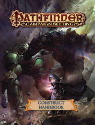 Title: Pathfinder Campaign Setting: Construct Builder's Guidebook, Author: Paris Crenshaw