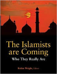 The Islamists are Coming: Who They Really Are