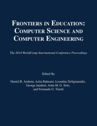 Title: Frontiers in Education: Computer Science and Computer Engineering, Author: Hamid R. Arabnia