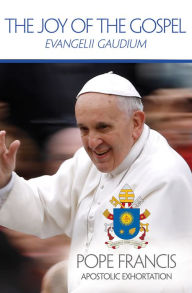 Title: The Joy of the Gospel: Evangelii Gaudium, Author: Pope Francis