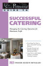 The Food Service Professionals Guide To: Successful Catering: Managing the Catering Operation for Maximum Profit