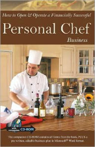 Title: How to Open & Operate a Financially Successful Personal Chef Business: With Companion CD-ROM, Author: Carla Rowley