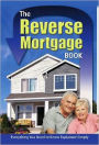 The Reverse Mortgage Book: Everything You Need to Know Explained Simply