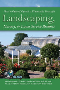 Title: How to Open & Operate a Financially Successful Landscaping, Nursery, or Lawn Service Business, Author: Lynn Wasnak