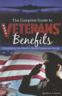 The Complete Guide to Veterans Benefits: Everything You Need to Know Explained Simply