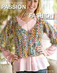 Title: Crochet Insider's Passion for Fashion / Edition 1, Author: Kooler Design Studio