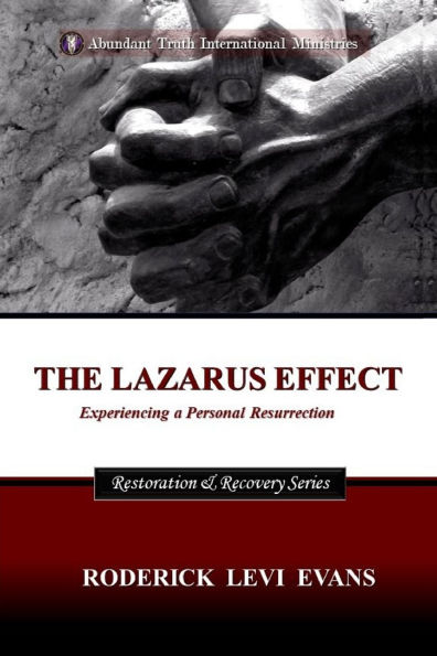 The Lazarus Effect: Experiencing a Personal Resurrection