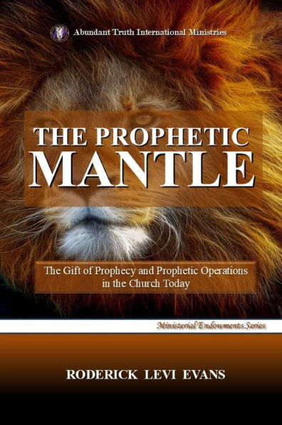 the Prophetic Mantle: Gift of Prophecy and Operations Church Today