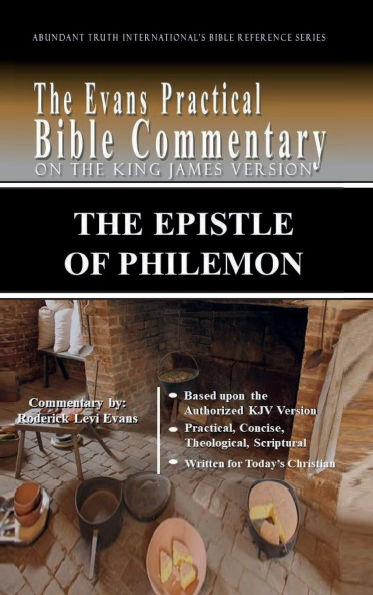 The Epistle of Philemon: Evans Practical Bible Commentary
