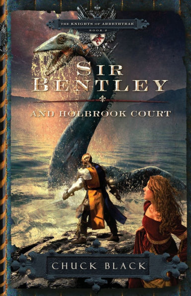 Sir Bentley and Holbrook Court (Knights of Arrethtrae Series #2)