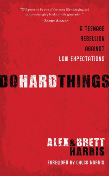 Do Hard Things: A Teenage Rebellion Against Low Expectations