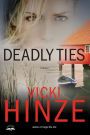 Deadly Ties: A Novel