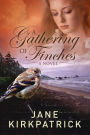 A Gathering of Finches: A Novel